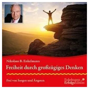 Osobní rozvoj Freiheit durch großzügiges Denken - Enkelmann, Nikolaus B.