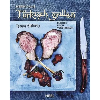 Türkisch Grillen - Izgara Alaturka - Calis, Metin