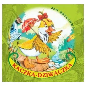 První čtění Kaczka Dziwaczka - Jan Brzechwa