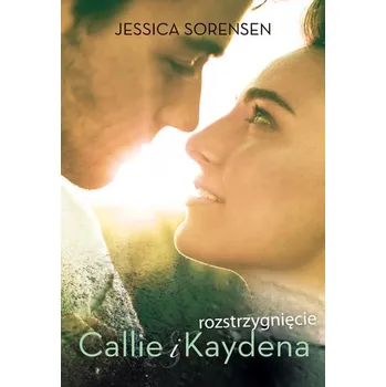 Rozstrzygnięcie Callie i Kaydena - Jessica Sorensen