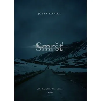 Smršť - Jozef Karika (2020, pevná)