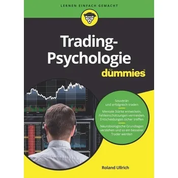 Trading-Psychologie für Dummies - Ullrich, Roland