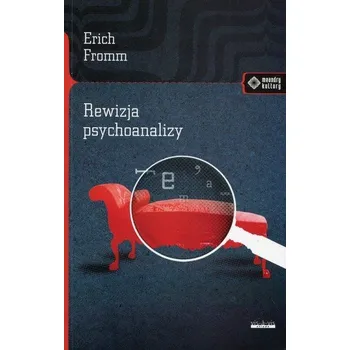 Rewizja psychoanalizy - Erich Fromm
