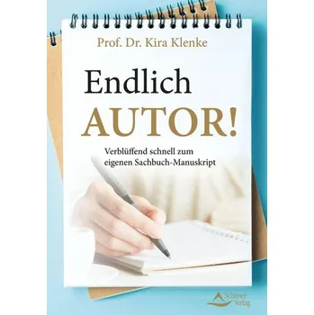 Endlich Autor! - Klenke, Kira