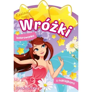 První čtění Wróżki. Stokrotka. Kraina magii - opracowanie zbiorowe