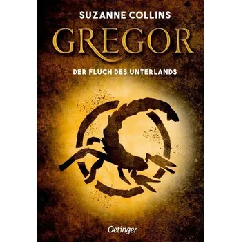 Gregor und der Fluch des Unterlandes - Suzanne Collins [DE] (2021, Firma, Oetinger Friedrich GmbH)