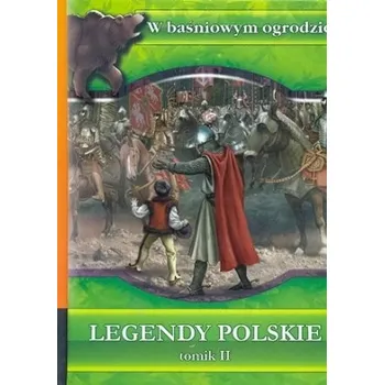 Legendy polskie. Tomik 2 - Praca zbiorowa