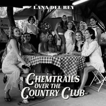 Zahraniční hudba Chemtrails Over The Country Club - Lana Del Rey [LP]