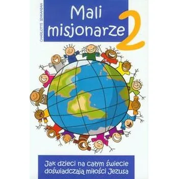 Mali misjonarze 2 - Ishkanian Charlotte
