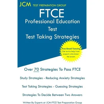 FTCE Professional Education Test - Test Taking Strategies - Complete Test Preparation Inc.