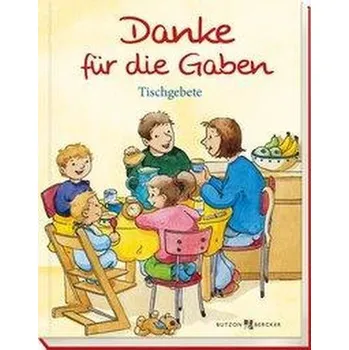 První čtění Danke für die Gaben - Leberer, Sigrid