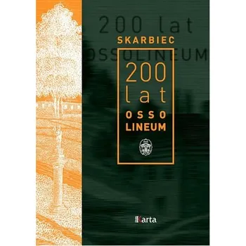Literární biografie SKARBIEC 200 LAT OSSOLINEUM - MARTA MARKOWSKA