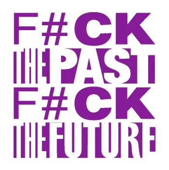 Polep vozidla SAMOLEPKA Fuck the past fuck the future (14 - fialová) NA AUTO, NÁLEPKA, FÓLIE, POLEP, TUNING, VLASTNÍ TEXT, TISK, AUTOSAMOLEPKY.cz, POLEPY, OBRÁZEK, LOGO, SAMOLEPKY