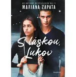 S láskou, Lukov - Mariana Zapata (2021,…
