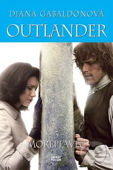 kniha Outlander 3: Moreplavec - Diana Gabaldon [SK] (2018, brožovaná)