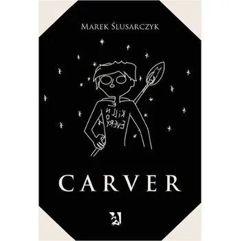 Carver - Marek Ślusarczyk