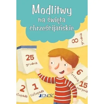 Modlitwy na święta chrześcijańskie - praca zbiorowa