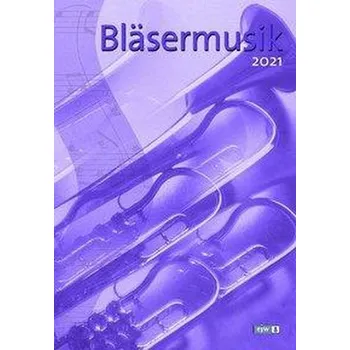 Bläsermusik 2021 - Trompetenstimmen in B - Nonnenmann, Hans-Ulrich