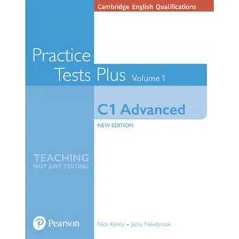 Učebnice Cambridge English Qualifications: C1 Advanced Practice Tests Plus Volume 1 – Nick Kenny,Jacky Newbrook (EN)