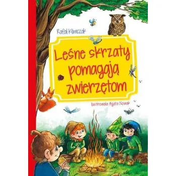 Pohádka Leśne skrzaty pomagają zwierzętom - Klimczak Rafał
