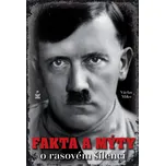 Fakta a mýty o rasovém šílenci - Václav…