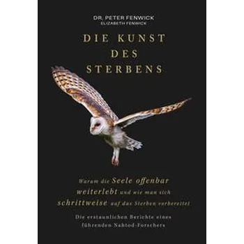 Die Kunst des Sterbens - Fenwick, Peter