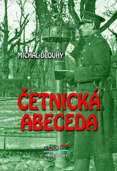 Četnická abeceda - Michal Dlouhý (2021, brožovaná)