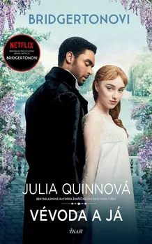Kniha Bridgertonovi: Vévoda a já - Julia Quinnová (2021) [E-kniha]