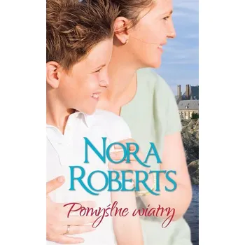 Beletrie pro dospělé Pomyślne wiatry - Nora Roberrts, Alina Patkowska