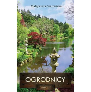 Ogrodnicy - Szafrańska Małgorzata