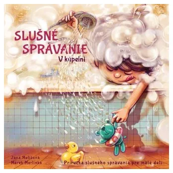 První čtění Slušné správanie - V kúpeľni - Jana Melišová