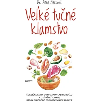 Veľké tučné klamstvo - Anne Fleck