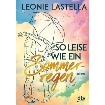 So leise wie ein Sommerregen - Lastella, Leonie