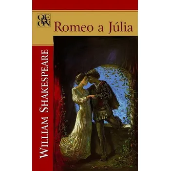 Beletrie pro dospělé Romeo a Júlia - William Shakespeare