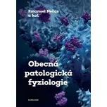 Obecná patologická fyziologie - Emanuel…