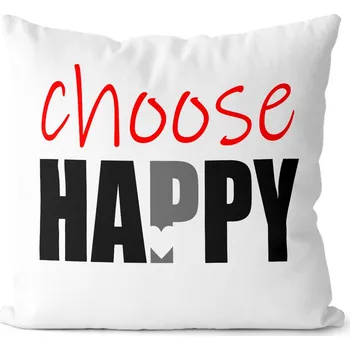Dekorativní polštářek Polštářek Choose Happy 2 (Velikost: 40 x 40 cm)