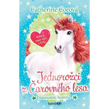 Kniha Jednorožci z Čarovného lesa (2.) - Catherine Coeová (E-Kniha)