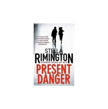 Cizojazyčná kniha Present Danger - Rimington, Stella