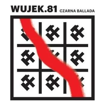 DVD film Wujek.81: Czarna ballada CD - praca zbiorowa