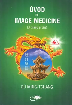 Úvod do Image Medicine - Sü Ming-tchang (2020, brožovaná)