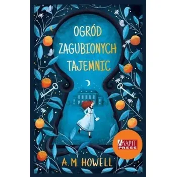 Ogród zagubionych tajemnic - Howell, Dan