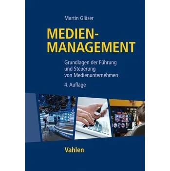 Medienmanagement - Gläser, Martin [DE] (2021, Firma, Vahlen Franz GmbH)