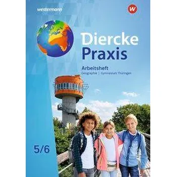 Cizojazyčná kniha Diercke Praxis SI 5 / 6. Arbeitsheft. Arbeits- und Lernbuch. Gymnasien in Thüringen