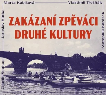 Česká hudba Zakázaní zpěváci druhé kultury - Various [CD]