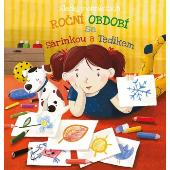 Bystrá hlava Roční období se Sárinkou a Tedíkem