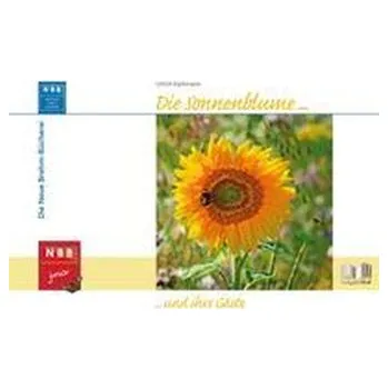 Příroda Die Sonnenblume und ihre Gäste - Kattmann, Ulrich