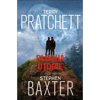 Dlouhá Utopie - Terry Pratchett, Stephen Baxter (2021, pevná)
