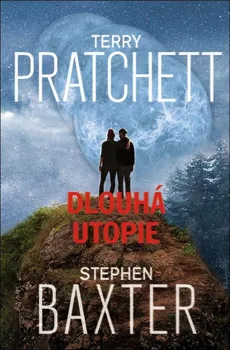 Dlouhá Utopie - Terry Pratchett, Stephen Baxter (2021, pevná)