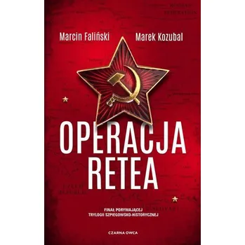Operacja Retea - Marcin Faliński, Marek Kozubal