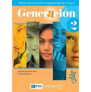 Generacion 2 Podręcznik SP 8 PWN - praca zbiorowa